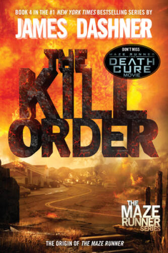 The Kill Order: Book Four; Origin (The Maze Runner Series) - Paperback - GOOD