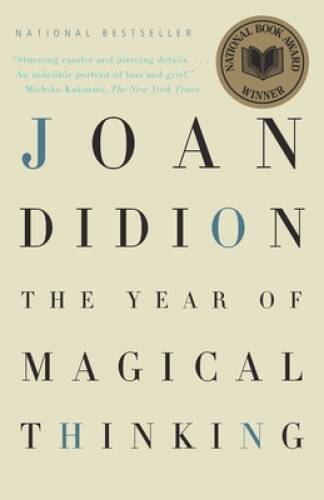The Year of Magical Thinking - Paperback By Didion, Joan - GOOD