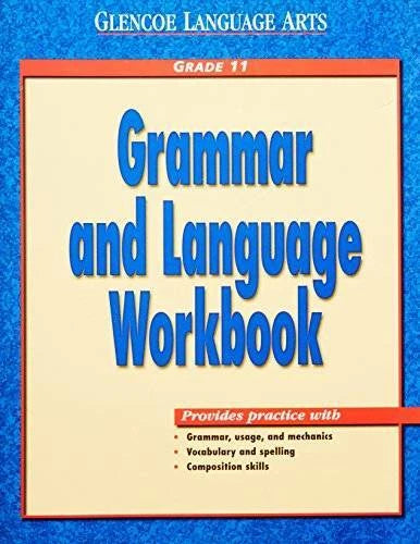 Glencoe Language Arts Grammar and Language Workbook Grade 11 - Paperback - GOOD