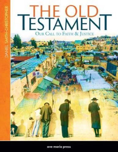 The Old Testament: Our Call to Faith and Justice - Paperback - GOOD