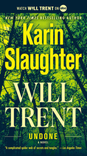 Undone: A Novel (Will Trent) - Paperback By Slaughter, Karin - VERY GOOD