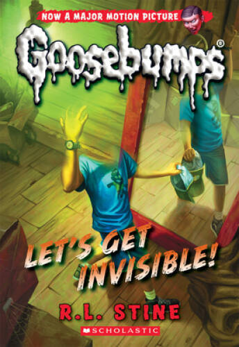Let's Get Invisible! (Classic Goosebumps #24) - Paperback By Stine, R.L. - GOOD