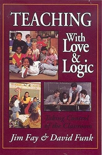 Teaching with Love & Logic: Taking Control of the Classroom - Paperback - GOOD - image 2
