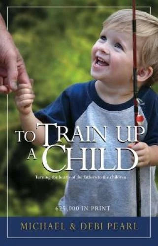 To Train Up a Child - Paperback By Michael Pearl - VERY GOOD - image 2