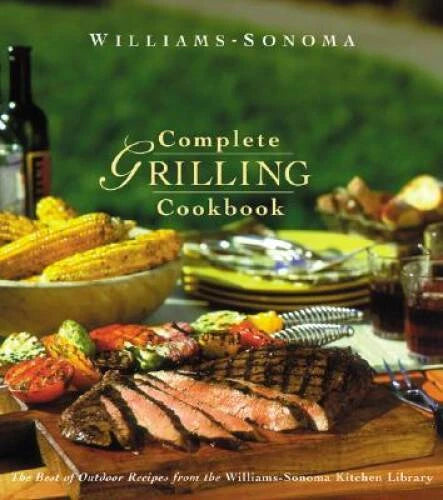 Complete Grilling Cookbook (Williams Sonoma Kitchen Library) - Hardcover - GOOD - image 2