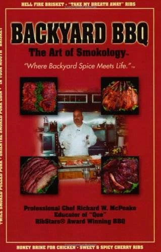 Backyard BBQ: The Art of Smokology - Paperback By Richard W. McPeake - VERY GOOD - image 2