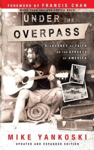 Under the Overpass: A Journey of Faith on the Streets of America - GOOD - image 2