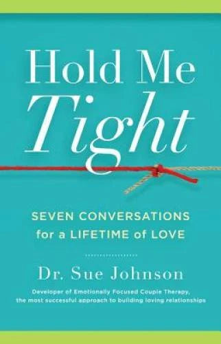 Hold Me Tight: Seven Conversations for a Lifetime of Love - VERY GOOD - image 2
