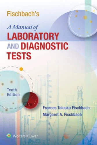 Fischbach's A Manual of Laboratory and Diagnostic Tests - Paperback - GOOD - image 2