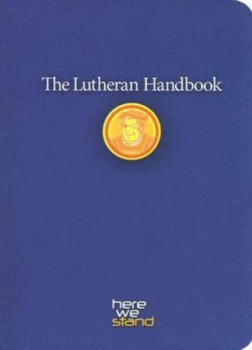 The Lutheran Handbook: A Field Guide to Church Stuff, Everyday Stuff - VERY GOOD - image 2