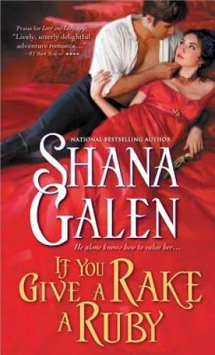 If You Give a Rake a Ruby (Jewels of the Ton) By Galen, Shana - VERY GOOD - image 2