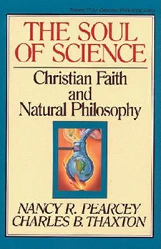 The Soul of Science: Christian Faith and Natural Philosophy - Paperback - GOOD - image 2