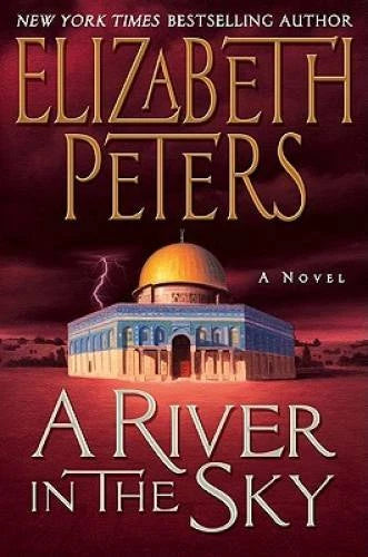 A River in the Sky: A Novel (Amelia Peabody Mysteries) - Hardcover - GOOD - image 2