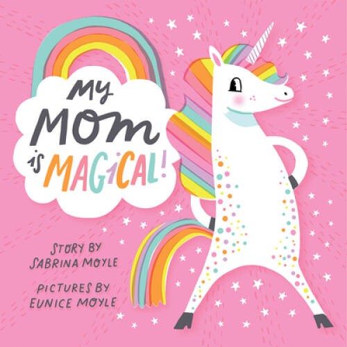 My Mom Is Magical - Board book By Hello!Lucky - GOOD