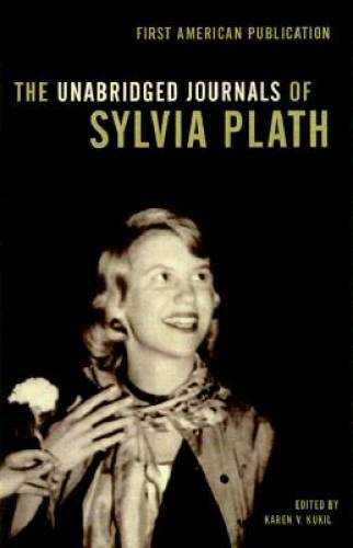 The Unabridged Journals of Sylvia Plath - Paperback By Plath, Sylvia - VERY GOOD