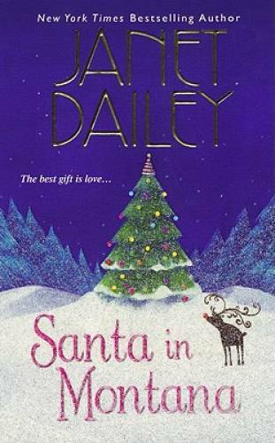 Santa In Montana (Calder) - Mass Market Paperback By Dailey, Janet - GOOD