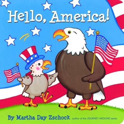 Hello, America! - Board book By Zschock, Martha - GOOD