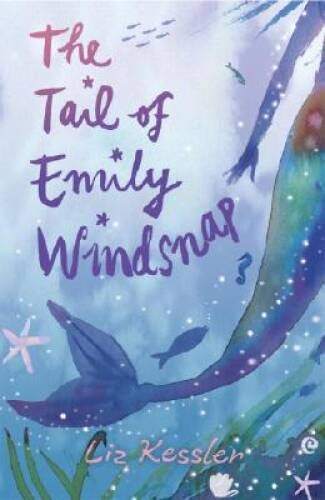 The Tail of Emily Windsnap - Paperback By Kessler, Liz - VERY GOOD