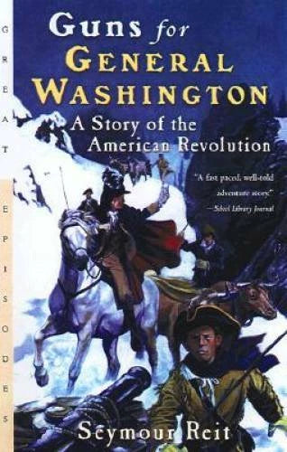 Guns for General Washington: A Story of the American Revolution - GOOD - image 2