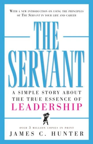 The Servant: A Simple Story About the True Essence of Leadership - VERY GOOD - image 2