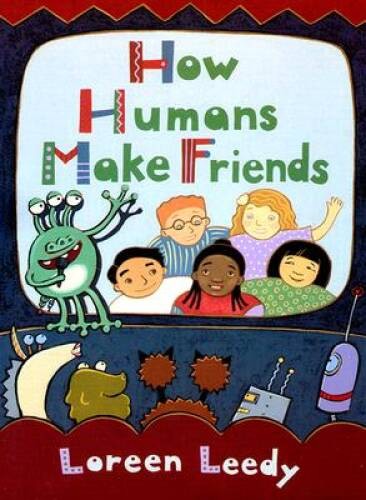 How Humans Make Friends - Hardcover By Leedy, Loreen - GOOD