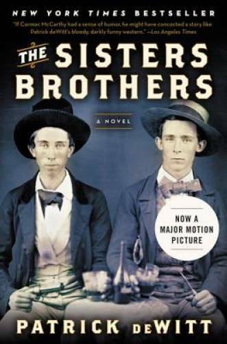 The Sisters Brothers - Paperback By deWitt, Patrick - VERY GOOD