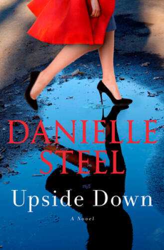 Upside Down: A Novel - Hardcover By Steel, Danielle - GOOD