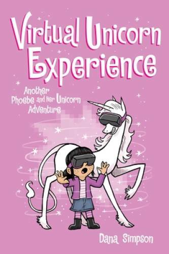 Virtual Unicorn Experience (Phoebe and Her Unicorn Series Book 12): - VERY GOOD