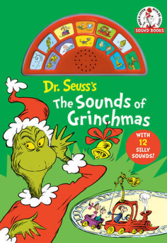 Dr Seusss The Sounds of Grinchmas: With 12 Silly Sounds (Dr Seuss Soun - GOOD