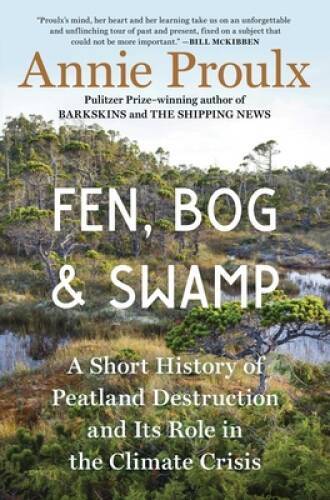 Fen, Bog and Swamp: A Short History of Peatland Destruction and Its - VERY GOOD