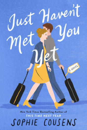 Just Haven't Met You Yet - Paperback By Cousens, Sophie - VERY GOOD