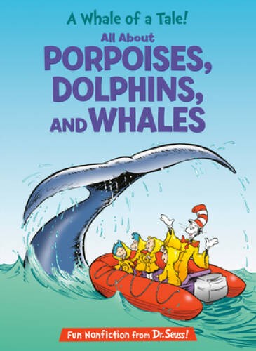 A Whale of a Tale!: All About Porpoises, Dolphins, and Whales (Cat in the - GOOD