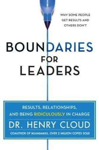 Boundaries for Leaders: Results, Relationships, and Being Ridiculous - VERY GOOD - image 2