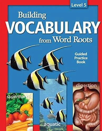 Building Vocabulary From Word Roots -Guided Practice Book Level 5 - GOOD