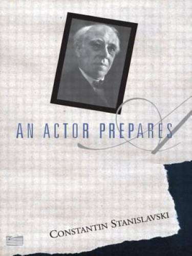 An Actor Prepares - Paperback By Constantin Stanislavski - GOOD