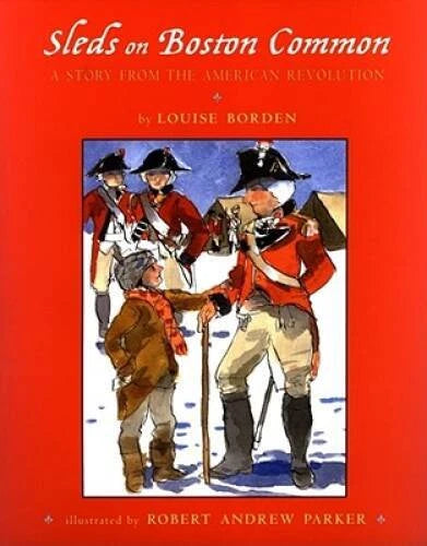Sleds on Boston Common: A Story from the American Revolution - Hardcover - GOOD - image 2