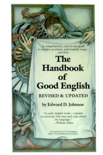 The Handbook of Good English - Hardcover By Johnson, Edward D - VERY GOOD