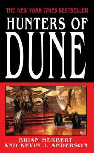 Hunters of Dune - Mass Market Paperback By Herbert, Brian - GOOD