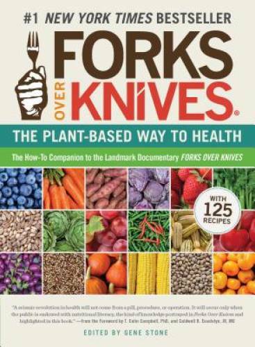 Forks Over Knives: The Plant-Based Way to Health - Paperback - GOOD