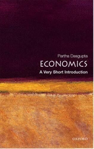 Economics: A Very Short Introduction - Paperback By Dasgupta, Partha - VERY GOOD