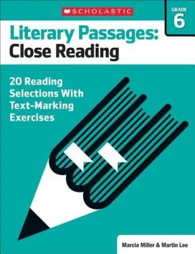 Literary Passages: Close Reading: Grade 6: 20 Reading Selections With Tex - GOOD
