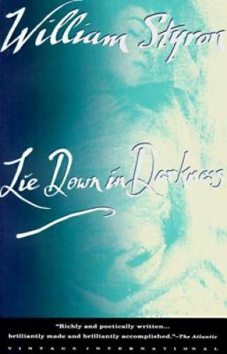 Lie Down in Darkness - Paperback By Styron, William - GOOD
