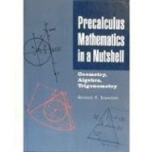Precalculus mathematics in a nutshell: Geometry, algebra, trigonometry - GOOD - image 2