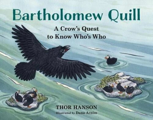 Bartholomew Quill: A Crow's Quest to Know Who's Who - Hardcover - VERY GOOD - image 2