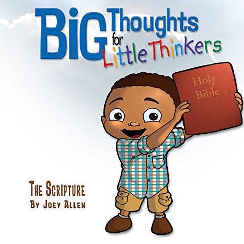 Big Thoughts For Little Thinkers: The Scripture - Hardcover - VERY GOOD