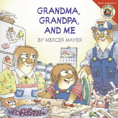 Little Critter: Grandma, Grandpa, and Me - Paperback - VERY GOOD