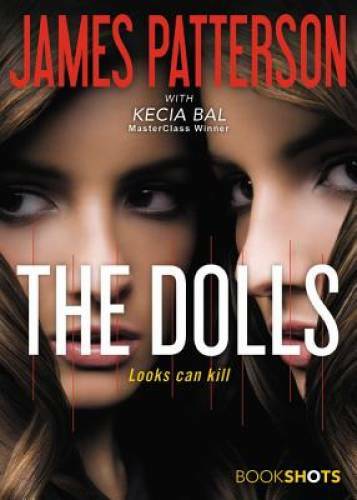 The Dolls (BookShots) - Paperback By Patterson, James - GOOD