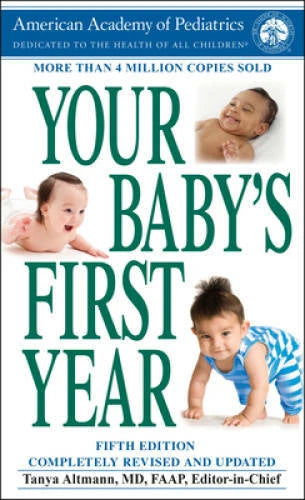 Your Baby's First Year: Fifth Edition - Mass Market Paperback - GOOD - image 2