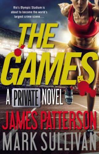 The Games (Private) - Hardcover By Patterson, James - GOOD