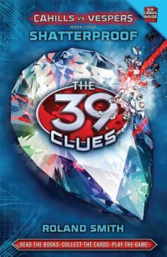 Shatterproof (The 39 Clues: Cahills vs. Vespers, Book 4) - Hardcover - VERY GOOD